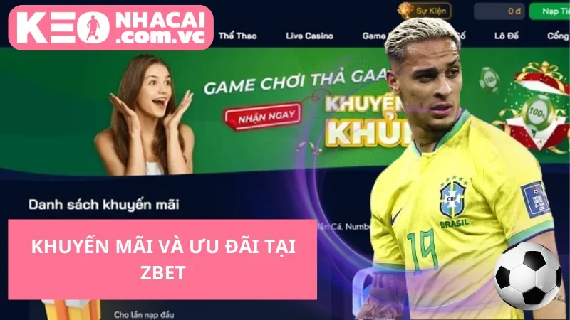 Khuyến mãi và ưu đãi tại Zbet